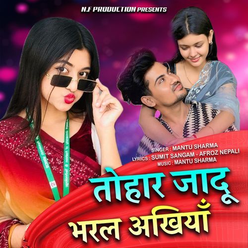 TOHAR JADU BHARAL ANKHIYAN