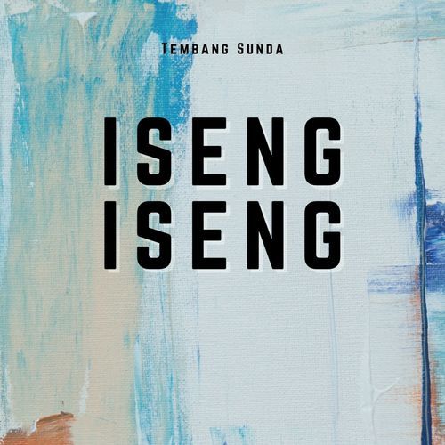 Tembang Sunda Iseng Iseng