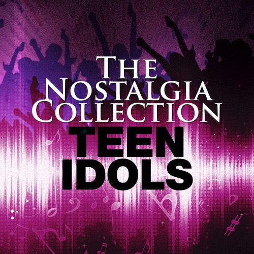The Nostalgia Collection - Teen Idols
