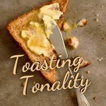 Toasting Tonality
