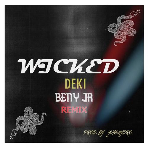 Wicked Remix (feat. BenyJr) [with Yunghydro]_poster_image