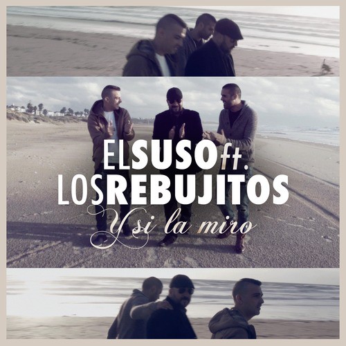 Y Si la Miro (feat. Los Rebujitos)_poster_image