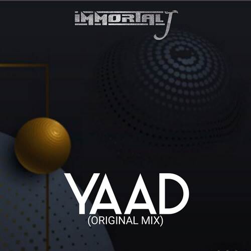 Yaad (Original Mix) Immortal J