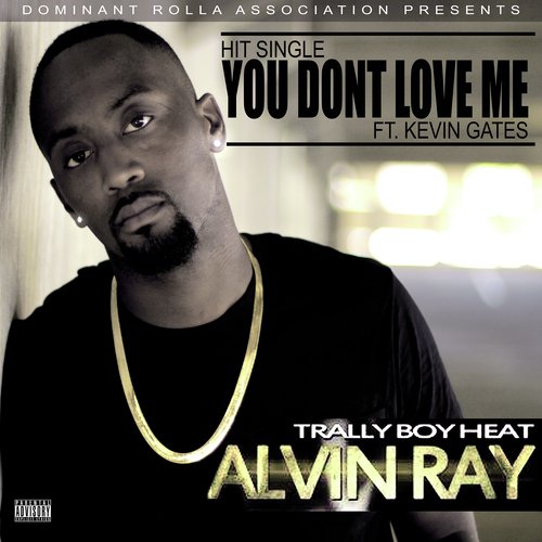 You Don't Love Me (feat. Kevin Gates)