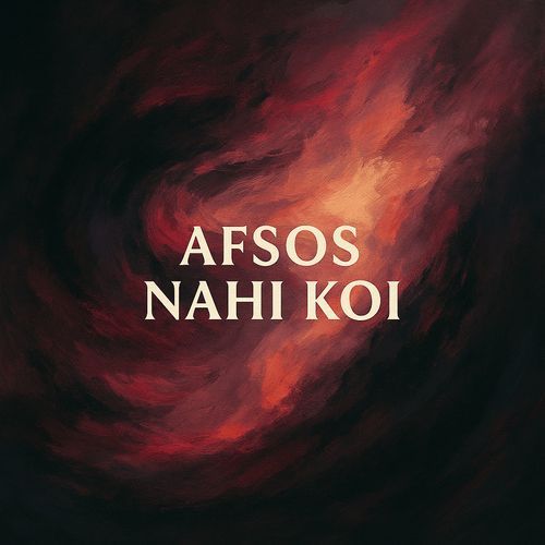 Afsos Nahi Koi