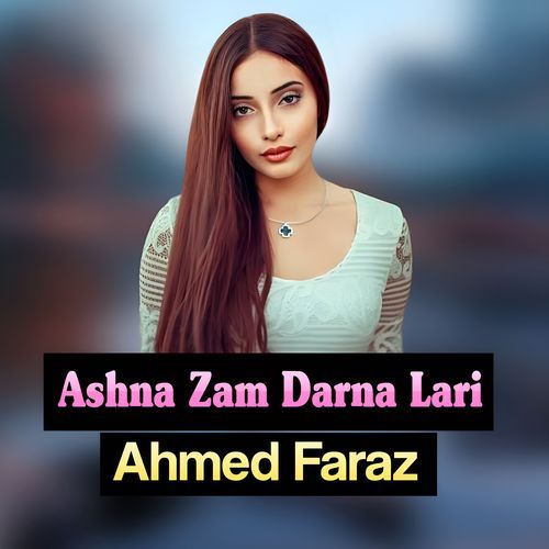 Ashna Zam Darna Lari