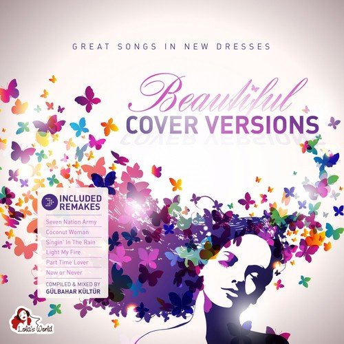 Beautiful Cover Versions (Compiled & Mixed by Gülbahar Kültür)