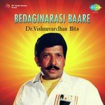 Bedaginarasi Baare (From &quot;Nagakanye&quot;)