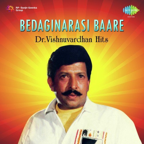 Bedaginarasi Baare - Dr. Vishnuvardhan Hits