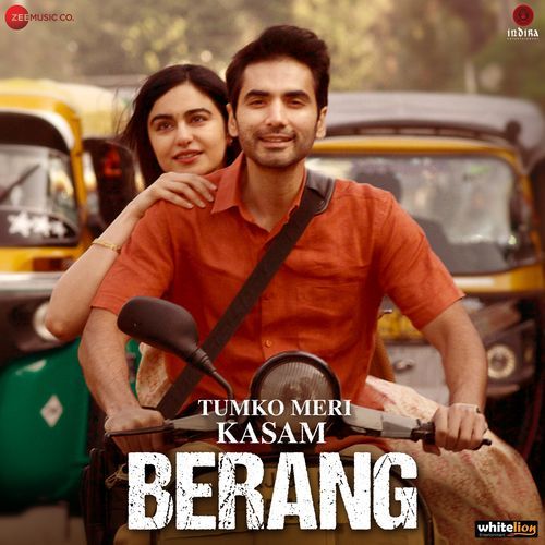 Berang (From "Tumko Meri Kasam")