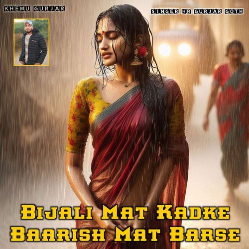 Bijali Mat Kadke Baarish Mat Barse