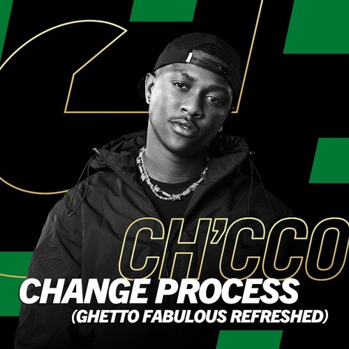 Change Process (Ghetto Fabulous Refreshed)_poster_image