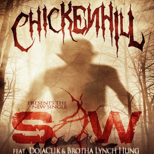 Chickenhill Presents: Saw - Single