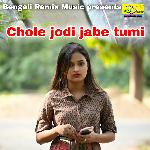 Chole jodi jabe tumi