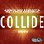 Collide (feat. Collin McLoughlin) [Karbon Copy Remix]