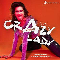 Crazy Lady-Mls5YCdiZEM