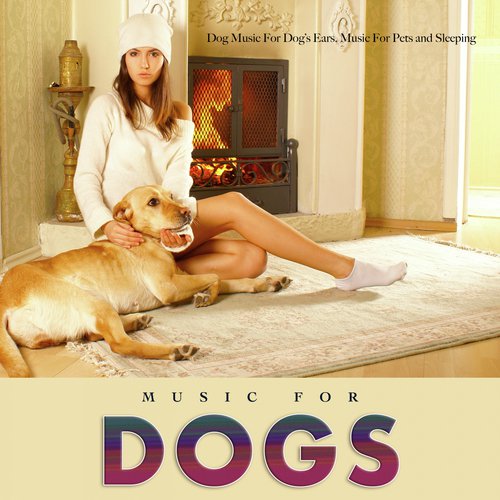 Calm Music For Dogs