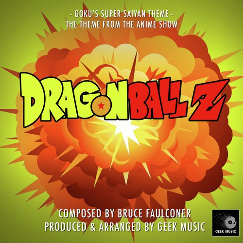 Dragon Ball Z - Goku's Super Saiyan Theme Songs Download - Free Online  Songs @ JioSaavn