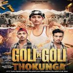 Goli Pe Goli Thokunga