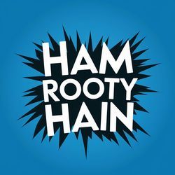 Ham Rooty Hain-QF9bCT9bBFw