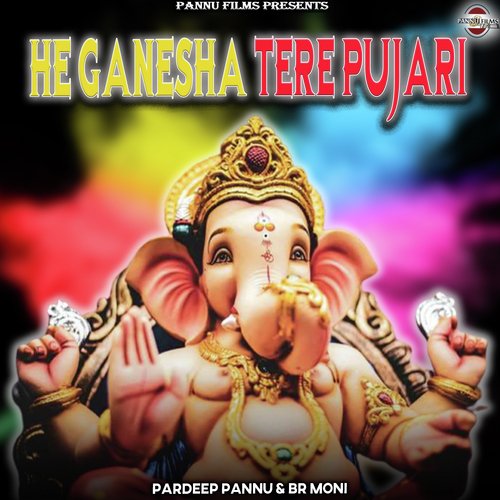 He Ganesha Tere Pujari