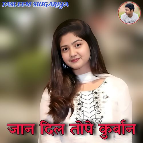 Jaan Dil Tope Kurbaan
