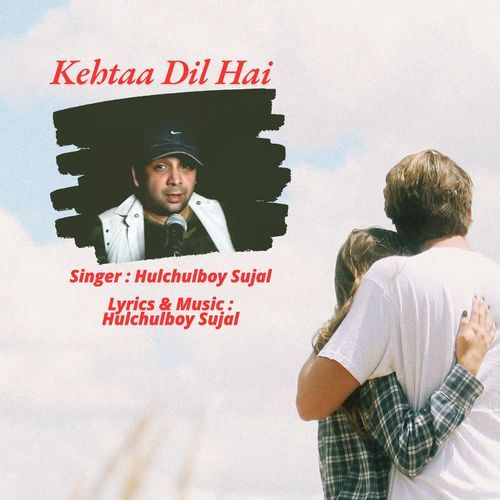 Kehtaa Dil Hai