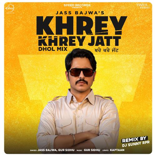 Khrey Khrey Jatt - Remix_poster_image