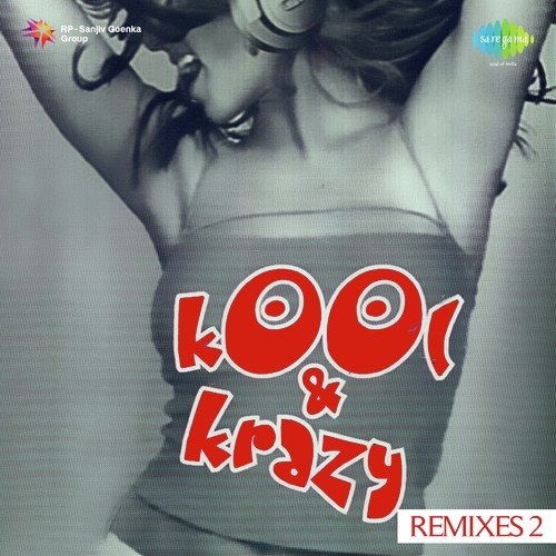 Kool And Krazy Remixes Vol. 2