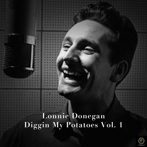Lonnie Donegan, Diggin My Potatoes Vol. 1
