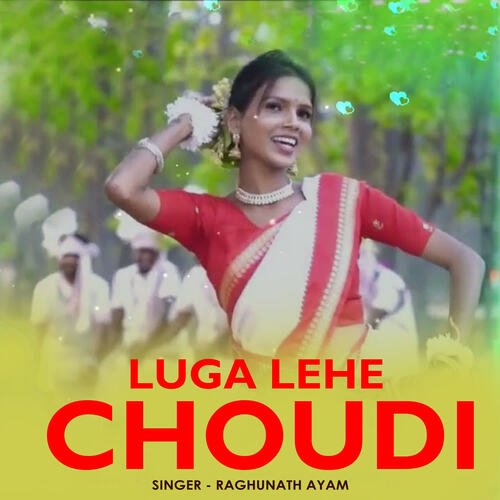 Luga Lehe Choudi