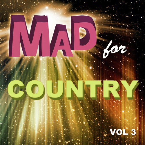 Mad for Country, Vol. 3