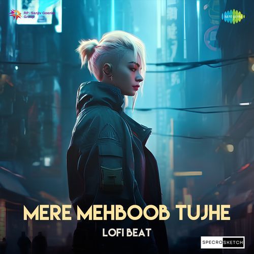 Mere Mehboob Tujhe Lofi Beat