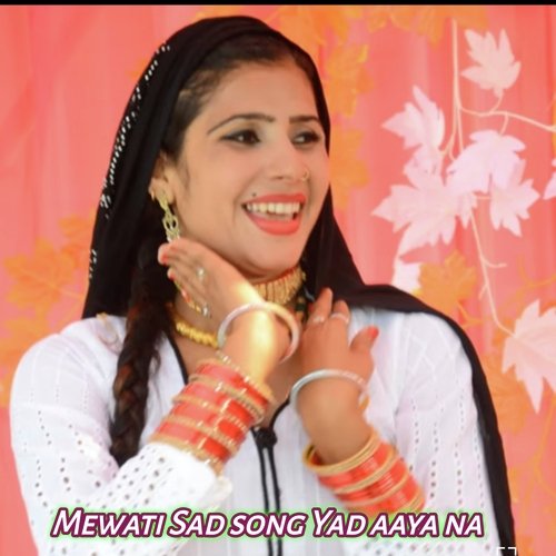 Mewati Sad song Yad aaya na