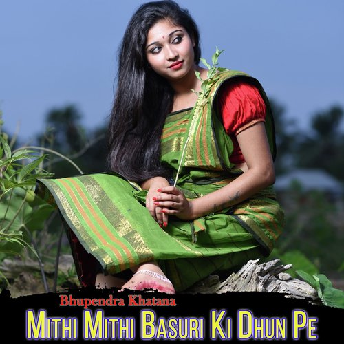 Mithi Mithi Basuri Ki Dhun Pe