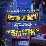 Modha Rathiri Title Theme