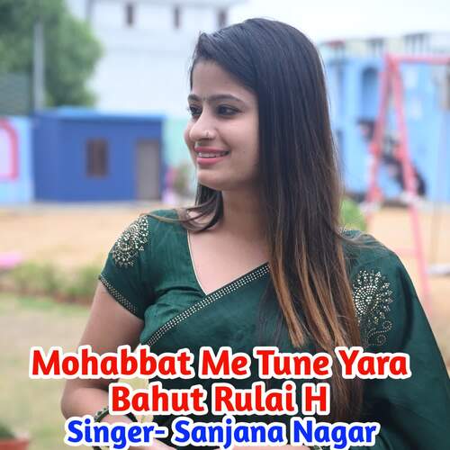 Mohabbat Me Tune Yara Bahut Rulai H