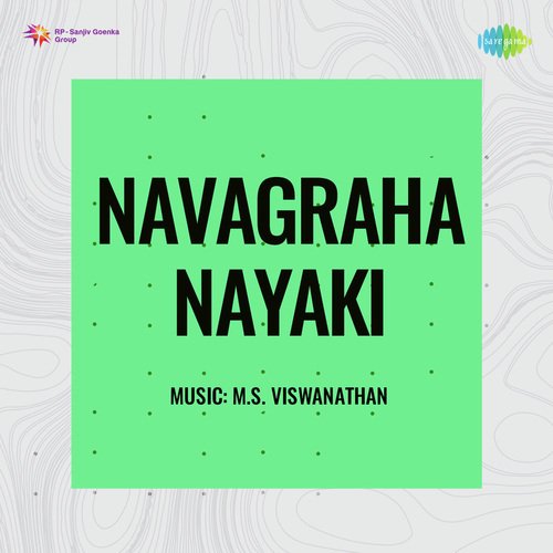 Navagraha Nayaliyl (From "Navagraha Nayaki")