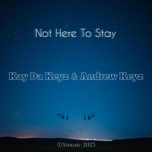 Not Here To Stay