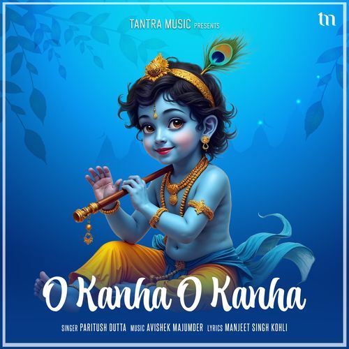 O Kanha O Kanha