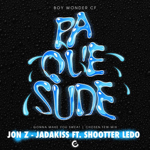 Pa Que Sude (Gonna Make You Sweat/Chosen Few Mix)