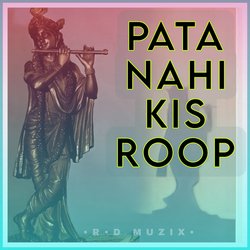 Pata Nahi Kis Roop-IwopRkVUQlE