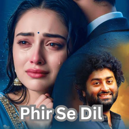 Phir Se Dil