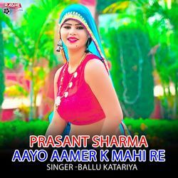 Prasant Sharma Aayo Aamer K Mahi Re-Ig4yfUIGVgE