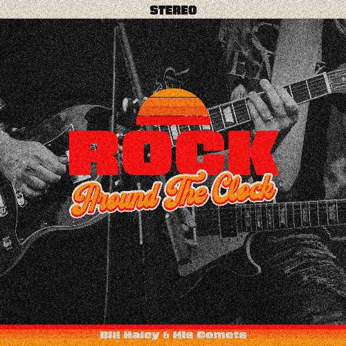 Rock Around The Clock