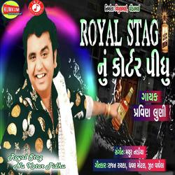 Royal Stag Nu Kotar Pidhu