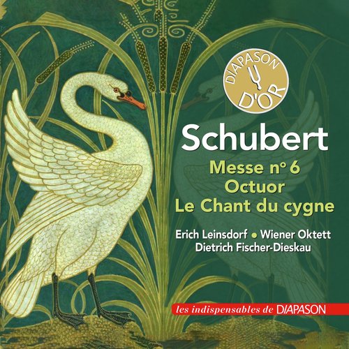 Schubert: Messe No. 6, Octuor & Le Chant du cygne