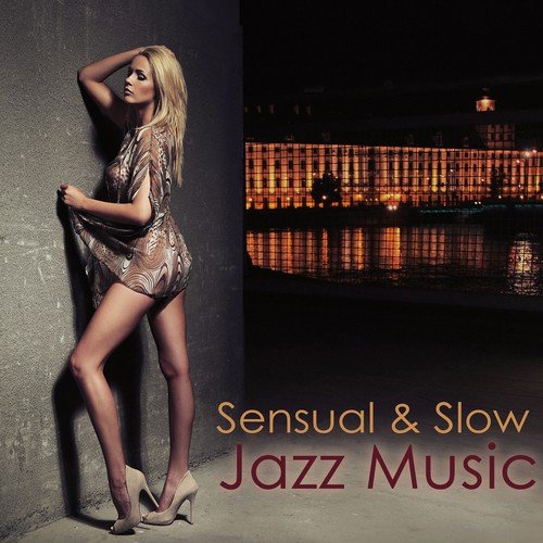 Sensual & Slow Jazz Music – Sexual Healing Cool Jazz, Sax & Guitar Background Love Making Music