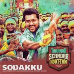 Sodakku (From &quot;Thaanaa Serndha Koottam&quot;)