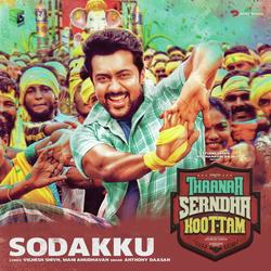 Sodakku (From &quot;Thaanaa Serndha Koottam&quot;)-RTwtZSNyA2U